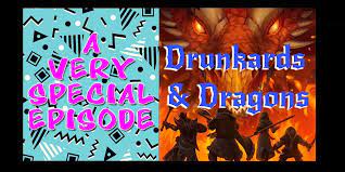 Drunkards and Dragons, A Very special episode at the Broadwater