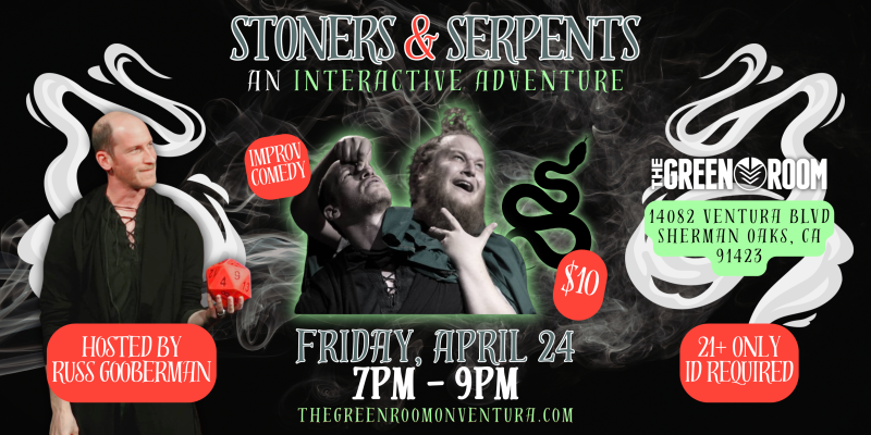 stoners and serpents, an interactive audience adventure improv at the Green Room on Ventura